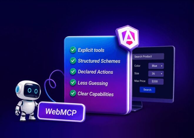 Why WebMCP Matters for AI-Powered Angular Apps?