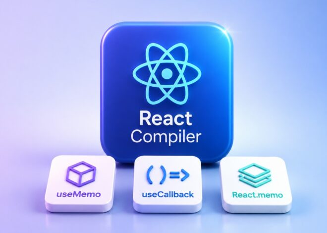 React Compiler Explained: Do You Still Need useMemo, useCallback, and React.memo?