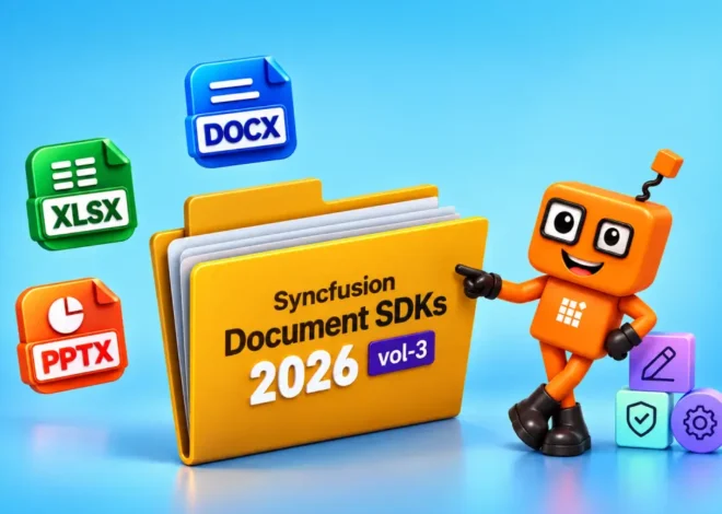 Syncfusion Document SDKs 2026 Volume 3: New JavaScript Libraries and Faster Excel Processing